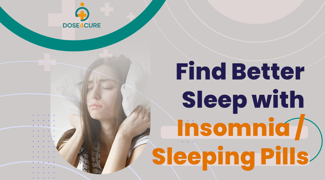 Insomnia/Sleeping Pills